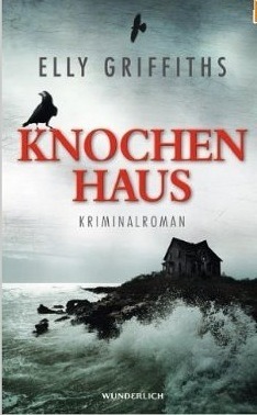 Knochenhaus by Elly Griffiths, Tanja Handels