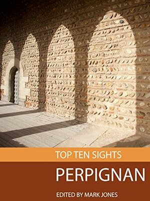 Top Ten Sights: Perpignan by Mark Jones