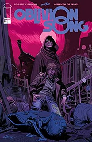 Oblivion Song By Kirkman & De Felici #18 by Lorenzo De Felici, Annalisa Leoni, Robert Kirkman