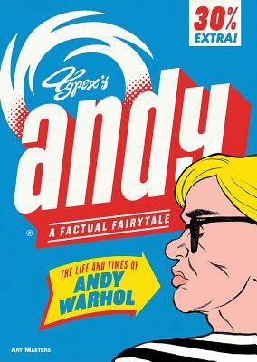 Andy: The Life and Times of Andy Warhol by Typex