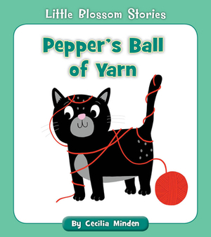 Pepper's Ball of Yarn by Cecilia Minden