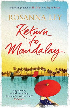 Return to Mandalay by Rosanna Ley