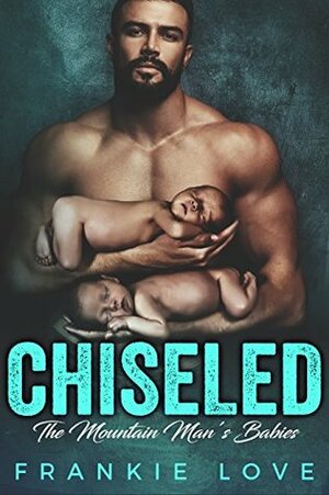 Chiseled by Frankie Love