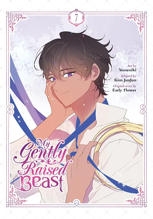 My Gently Raised Beast, Vol. 7 by Kim JunJun, Early Flower