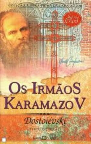 Os irmãos Karamazov by Fyodor Dostoevsky