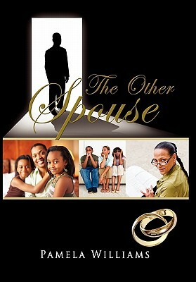 The Other Spouse by Pamela Williams