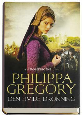 Den hvide dronning by Philippa Gregory