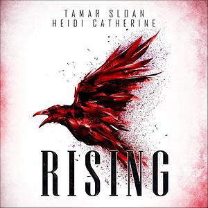 Rising: After the Thaw by Heidi Catherine, Tamar Sloan