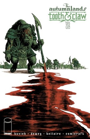 The Autumnlands: Tooth And Claw #2 by Kurt Busiek, Benjamin Dewey