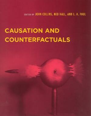 Causation and Counterfactuals by 