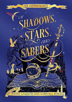 Of Shadows, Stars, and Sabers by Jendia Gammon