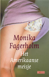 Het Amerikaanse meisje by Monika Fagerholm, Axel Vandevenne