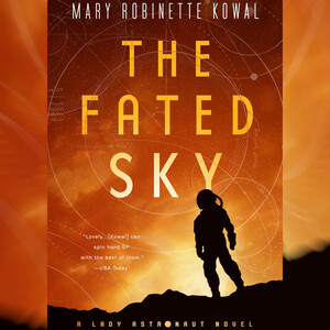 The Fated Sky by Mary Robinette Kowal