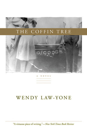 The Coffin Tree by Wendy Law-Yone