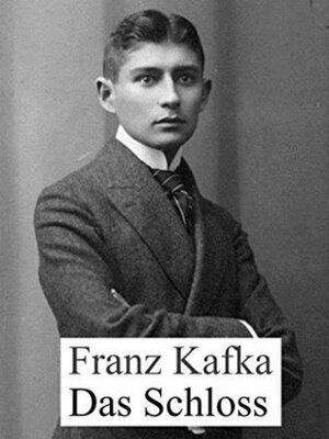 Das Schloss by Franz Kafka