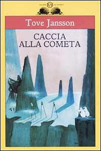 Caccia alla cometa by Tove Jansson