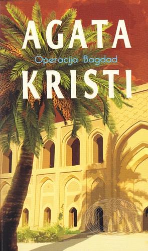 Operacija Bagdad by Agatha Christie