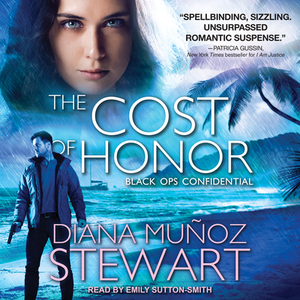 The Cost of Honor by Diana Muñoz Stewart