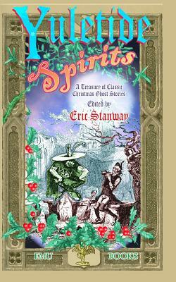 Yuletide Spirits by Eric Stanway