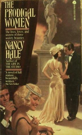 The Prodigal Women by Nancy Hale