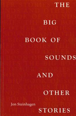 The Big Book of Sound and Other Stories by Jon Steinhagen