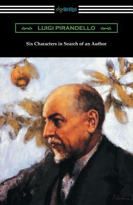 Six Characters in Search of an Author by Luigi Pirandello