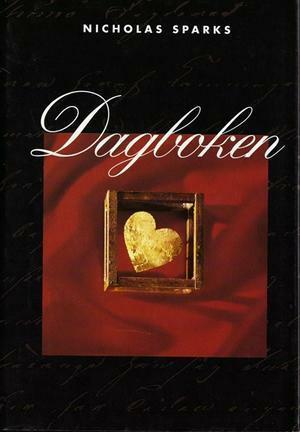 Dagboken by Nicholas Sparks