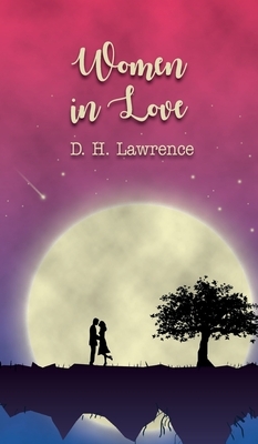 Women in Love by D.H. Lawrence