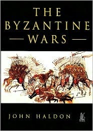 The Byzantine Wars by John F. Haldon