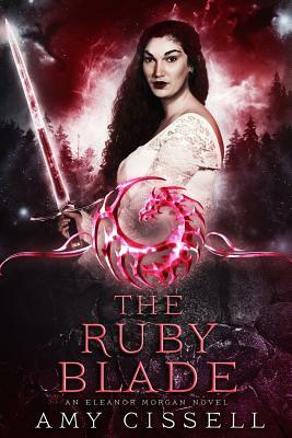 The Ruby Blade by Amy Cissell