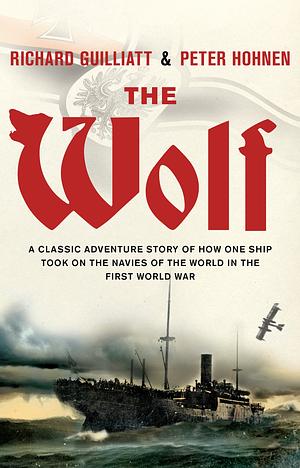 The Wolf by Peter Hohnen, Richard Guilliatt