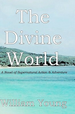 The Divine World by William Young