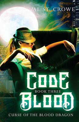 Code Blood by Val St Crowe