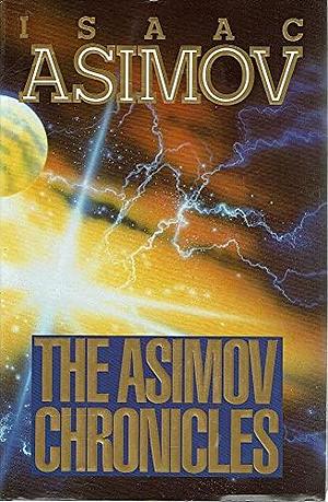 The Asimov Chronicles: Fifty Years of Isaac Asimov by Isaac Asimov