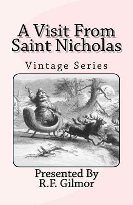 A Visit From Saint Nicholas: Vintage Series by R. F. Gilmor