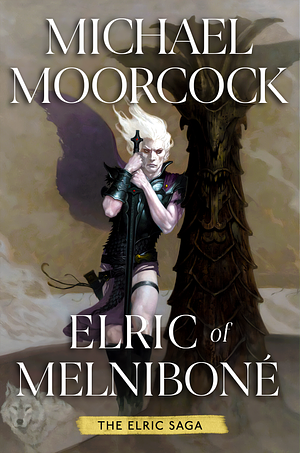 Elric of Melniboné by Michael Moorcock