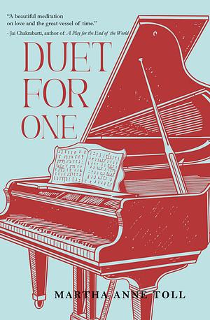 Duet for One by Martha Anne Toll