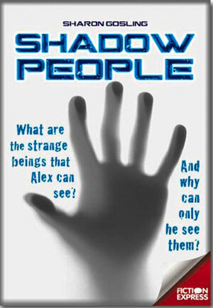 Shadow People by Sharon Gosling