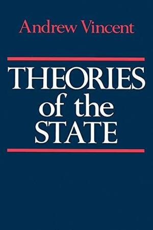 Theories of the State by Andrew Vincent
