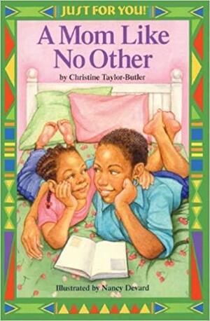 A Mom Like No Other by Christine Taylor-Butler