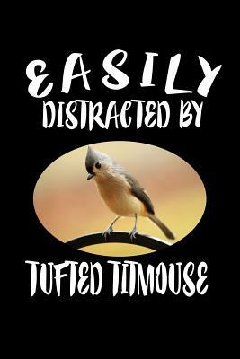 Easily Distracted By Tufted Titmouse: Animal Nature Collection by Marko Marcus