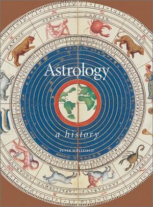 Astrology: A History by Peter Whitfield