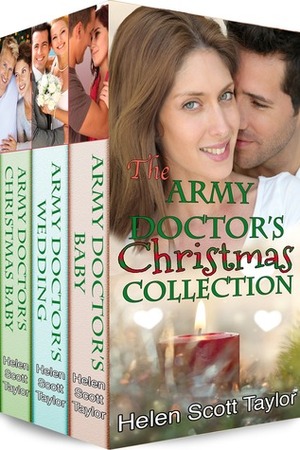 The Army Doctor's Christmas Collection by Helen Scott Taylor