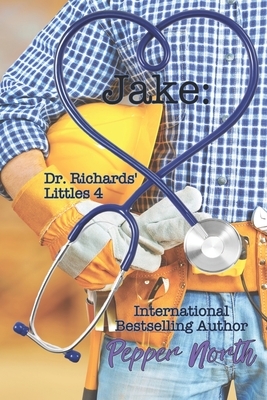 Jake: Dr. Richards' Littles 4 by Pepper North