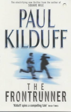 The Frontrunner by Paul Kilduff