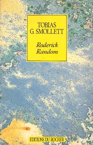 Roderick Random by Tobias Smollett