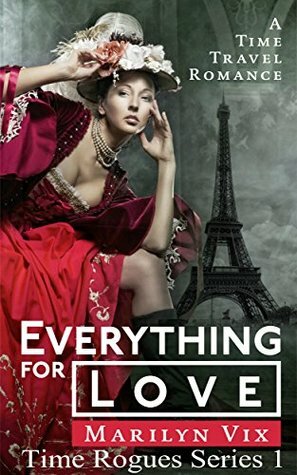 Everything For Love by Marilyn Vix