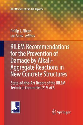 Rilem Recommendations for the Prevention of Damage by Alkali-Aggregate Reactions in New Concrete Structures: State-Of-The-Art Report of the Rilem Tech by 