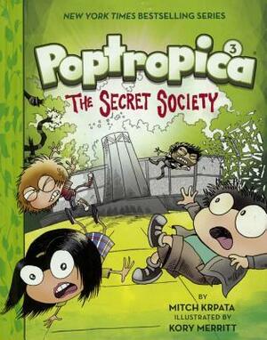 Poptropica 3: The Secret Society by Kory Merritt, Mitch Krpata