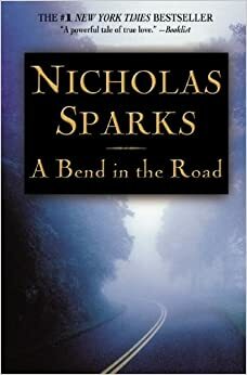 Завой на пътя by Nicholas Sparks, Никълъс Спаркс